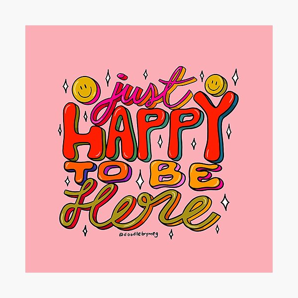 Aperçu de l'œuvre Heureux d'être ici créée et vendue par doodlebymeg.