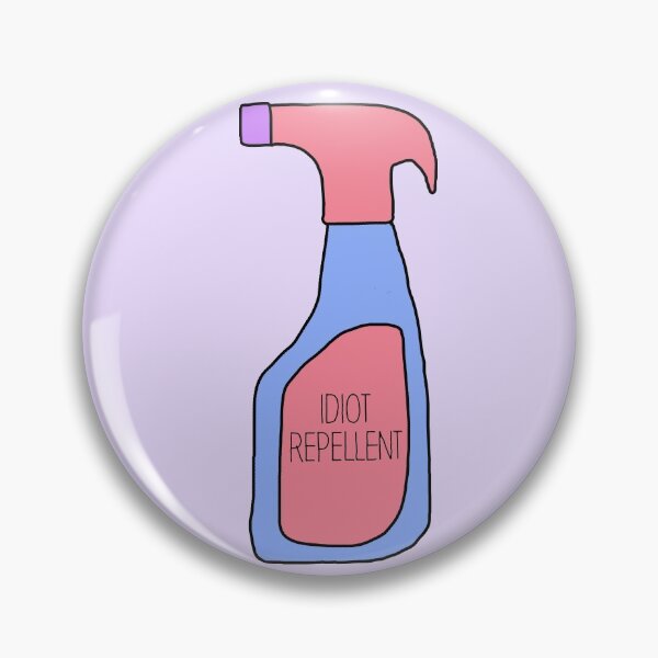 Item preview, Idiot Repellent designed and sold by megjos.
