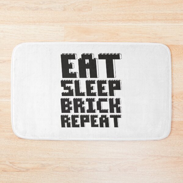 Item preview, EAT, SLEEP, BRICK, REPEAT designed and sold by ChilleeW.