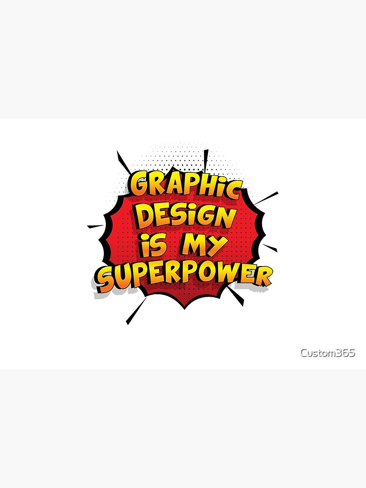 Graphic Design ist mein Superpower Lustiges Graphic Design Designgeschenk von Custom365