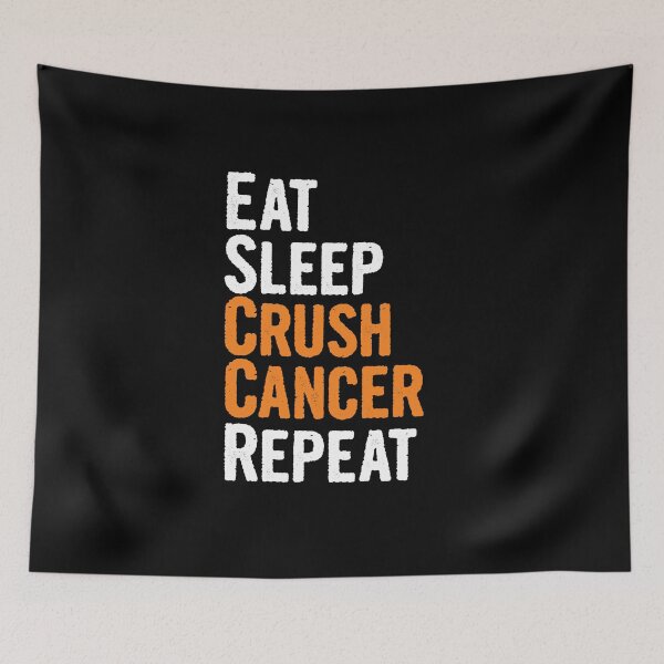 Item preview, Eat Sleep Crush leukemia Cancer Repeat Novelty Gift  designed and sold by Akmloza.