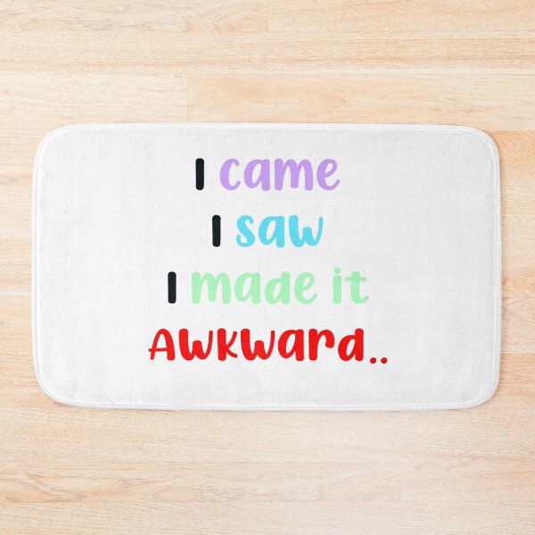 Item preview, I came, I saw, I made it awkward designed and sold by MammaPanda.