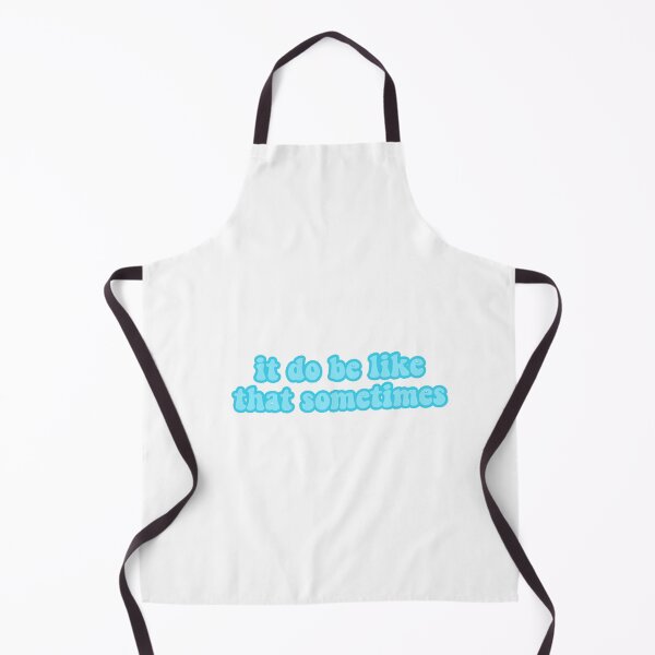 Item preview, it do be like that sometimes designed and sold by cbeaaa.