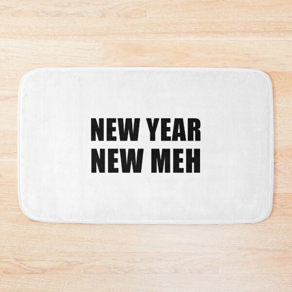 Item preview, New Year, New Meh designed and sold by quoteedesigns.