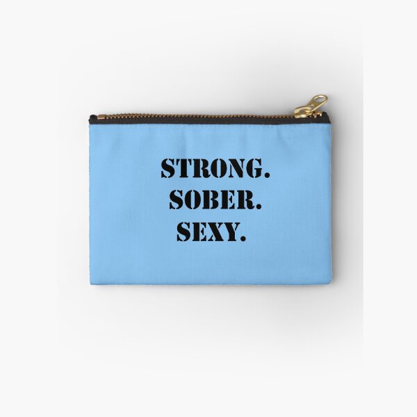 Item preview, Strong, Sober, Sexy designed and sold by JodyzDesigns.