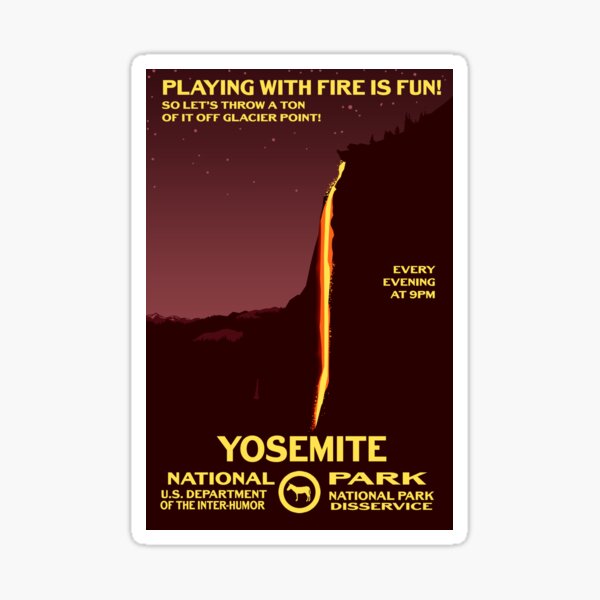 Item preview, Yosemite National Park - Playing With Fire is Fun! designed and sold by mp2262.