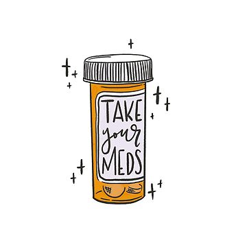 Artwork thumbnail, Take Your Meds by Chloe J Letters