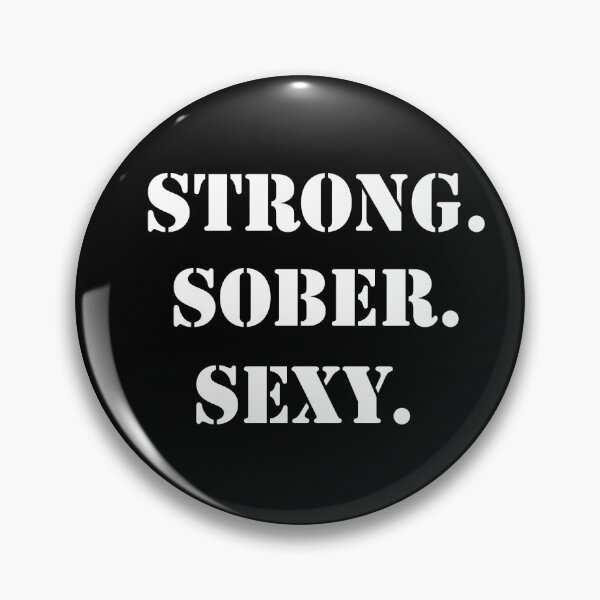 Item preview, Strong, Sober, Sexy designed and sold by JodyzDesigns.