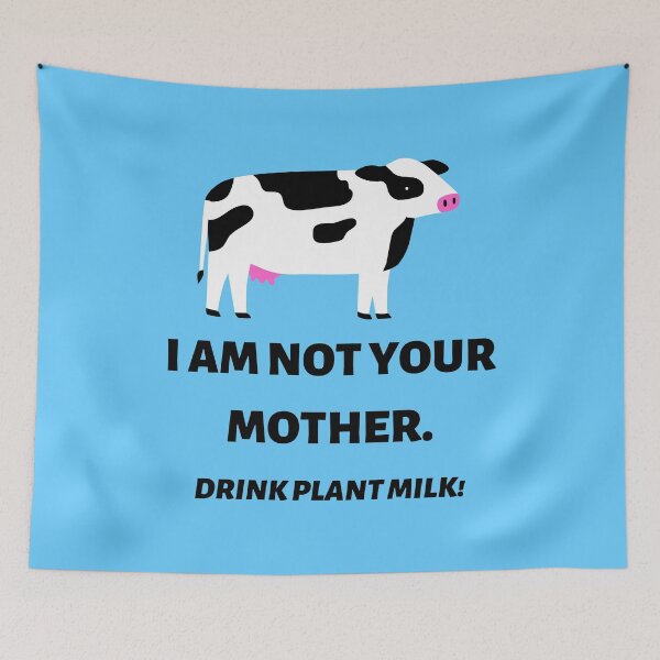 Item preview, I am not your mother - Drink plant milk! | Vegan designed and sold by EarlessPierre.