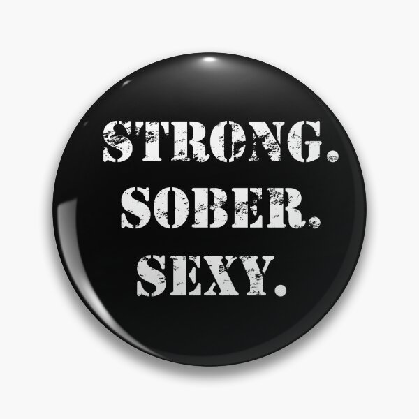 Item preview, Strong, Sober, Sexy - Distressed Grunge Effect designed and sold by JodyzDesigns.