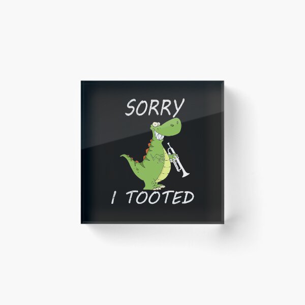 Item preview, Copy of Sorry I Tooted Trumpet Player Funny Dino Dinosaur Cool Gift designed and sold by FunnySunny T-Shirts.