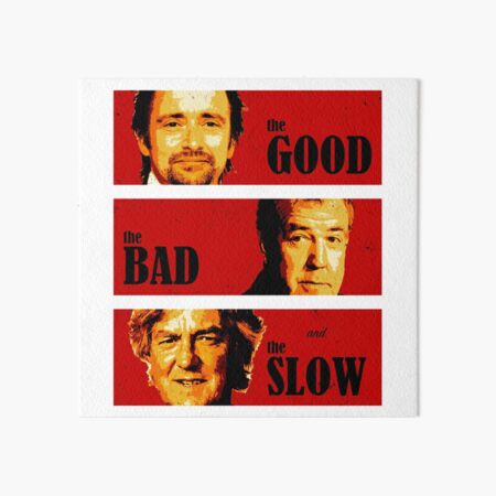 The Good, The Bad and The Slow Art Board Print