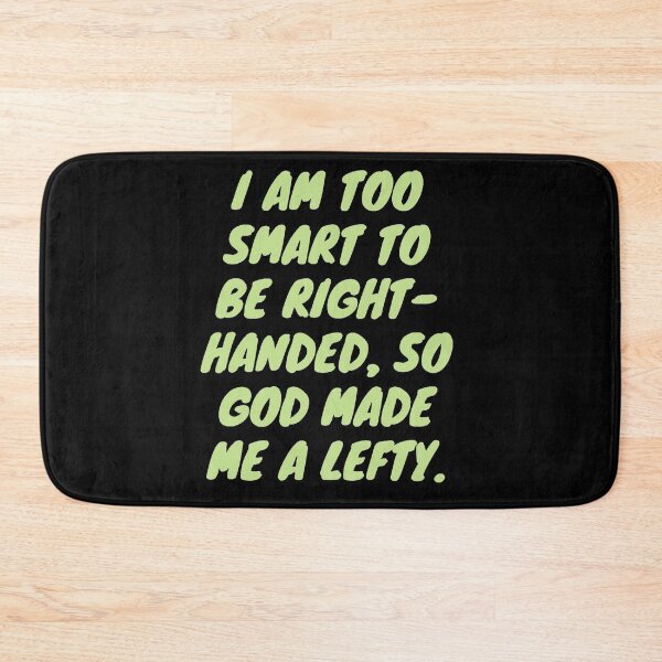 Item preview, Lefties Are Too Smart to be Right-handed designed and sold by PaperDreamPod.