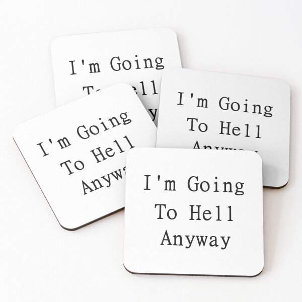 Item preview, I'm Going To Hell Anyway designed and sold by KING TK.