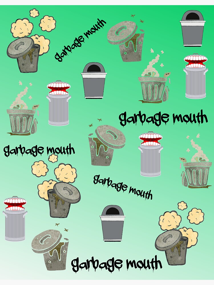 "Hey Garbage Mouth!" Sticker for Sale by Mamalia Redbubble