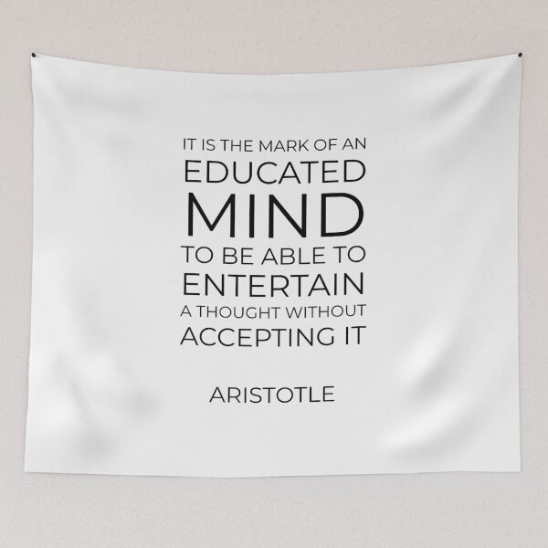Item preview, It is the mark of an educated mind to be able to entertain a thought without accepting it - Aristotle - Greek Philosophy quotes designed and sold by Inspirationmotivation.
