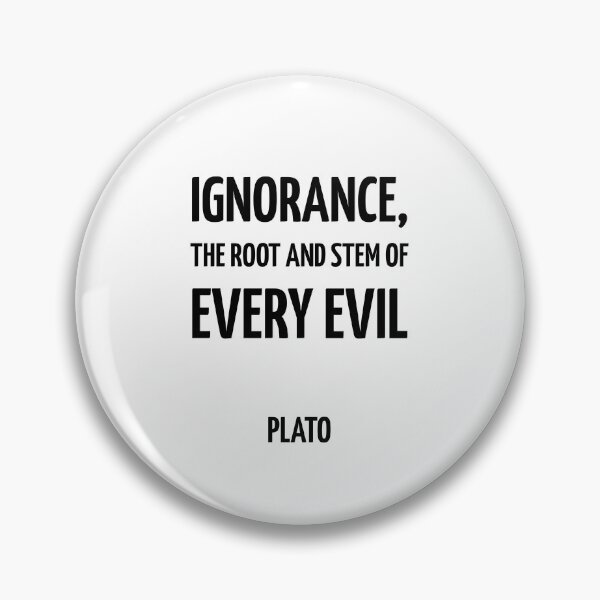 Item preview, Ignorance, the root and stem of every evil - Plato - Greek Philosopher quote designed and sold by Inspirationmotivation.