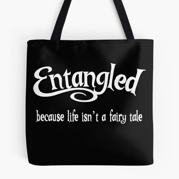 Item preview, Entangled Because Life Isn't a Fairy Tale designed and sold by oddduckshirts.