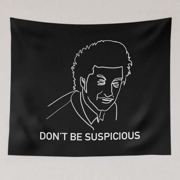 Item preview, Don't Be Suspicious / Tik Tok designed and sold by Nathalie Aynié.