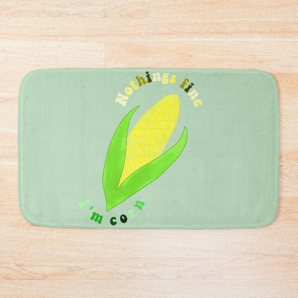 Item preview, Nothings fine I'm corn designed and sold by personpotato.
