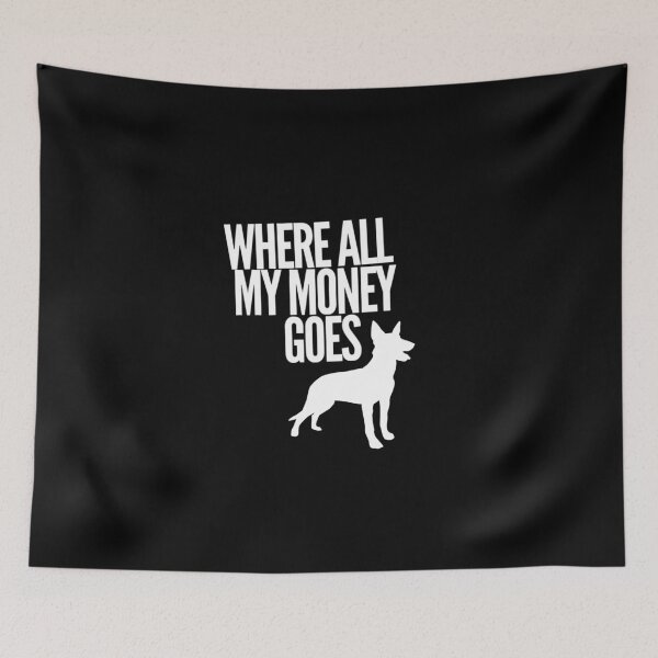 Item preview, Where All My Money Goes Malinois designed and sold by Malinois  Drive.