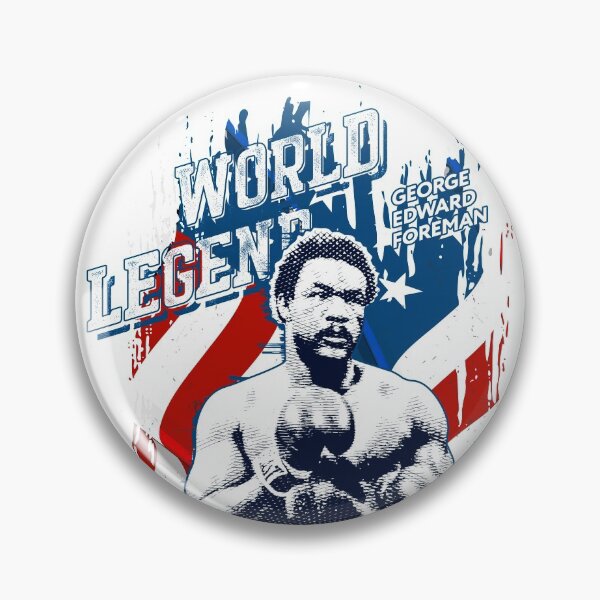 Item preview, George Foreman - World legend boxing designed and sold by Svinil.