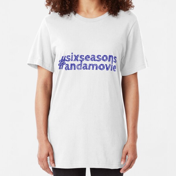 #sixseasonsandamovie Slim Fit T-Shirt
