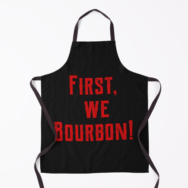Item preview, First We Bourbon rd designed and sold by ngw6741.