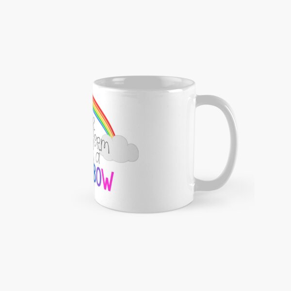 After Every Storm Comes A Rainbow Classic Mug