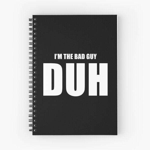 Item preview, I'm The Bad Guy, Duh (Black) designed and sold by quoteedesigns.