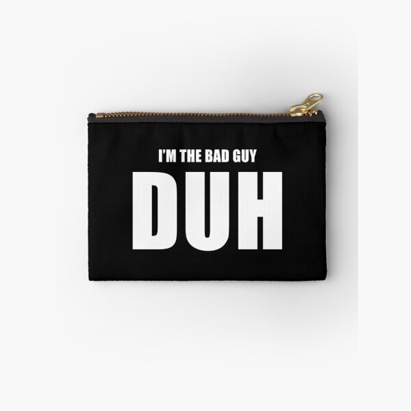 Item preview, I'm The Bad Guy, Duh (Black) designed and sold by quoteedesigns.