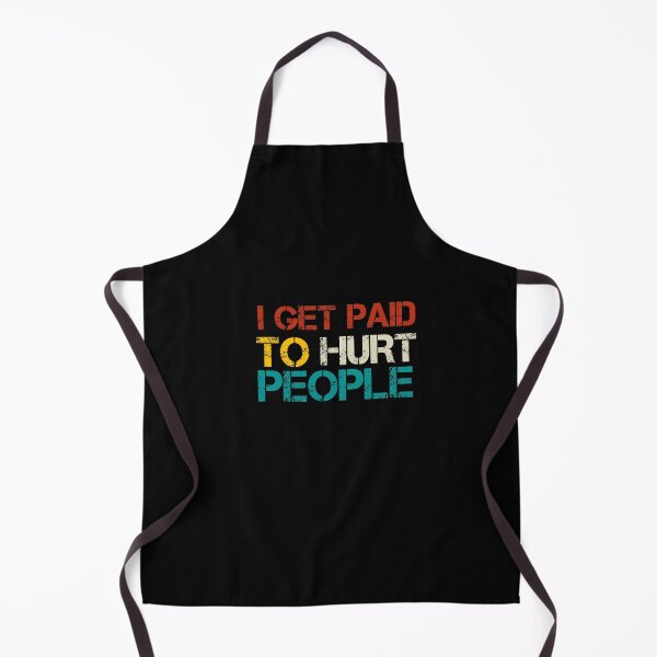 Item preview, Physical Therapist i get paid to hurt people  designed and sold by Wideworld.