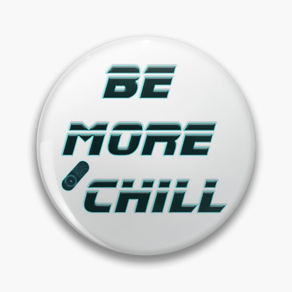 Item preview, Be More Chill | White designed and sold by Bway72423.