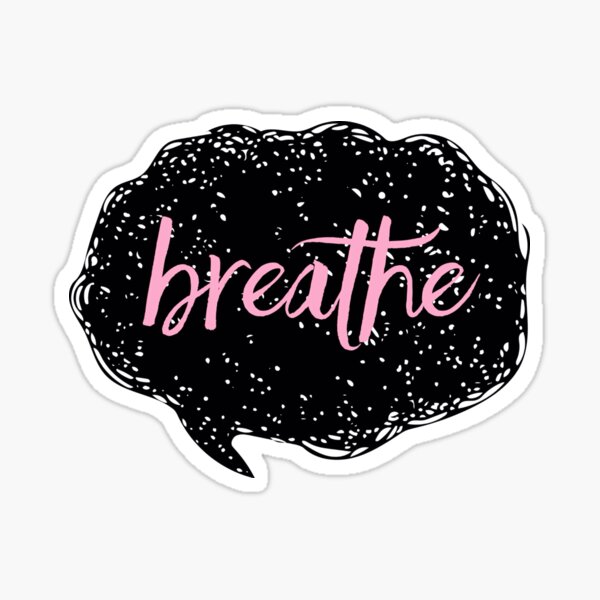 Breathe Sticker