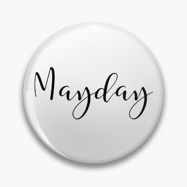 Item preview, Mayday designed and sold by dagutierrez217.
