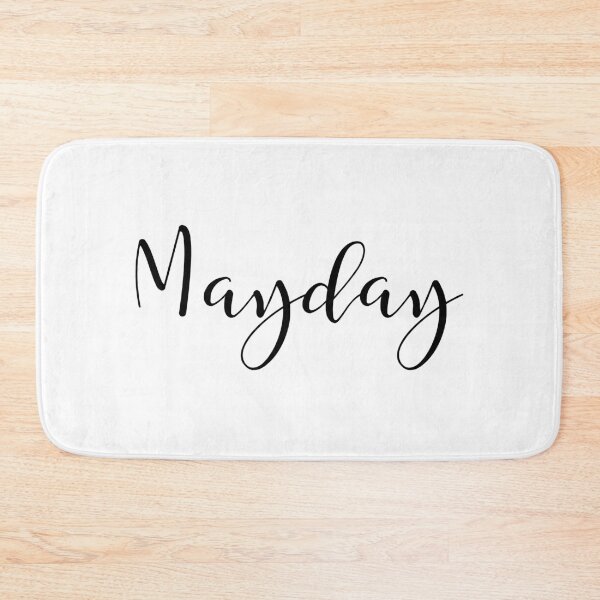 Item preview, Mayday designed and sold by dagutierrez217.