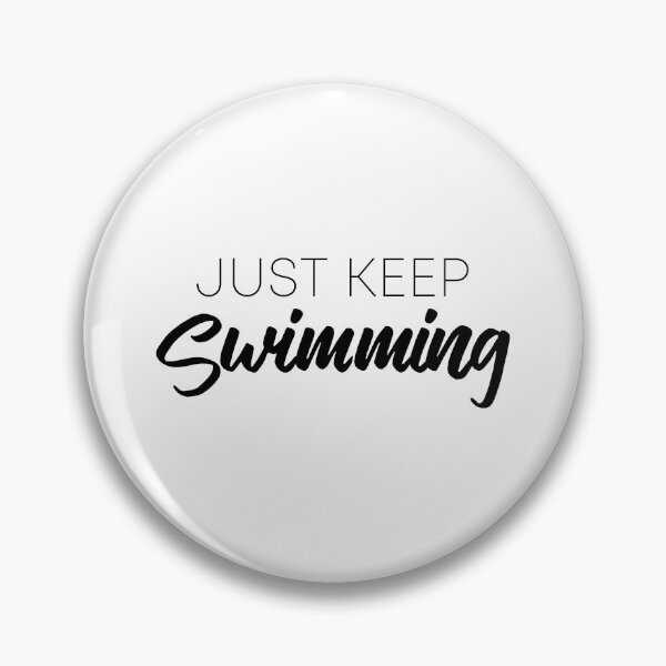 Item preview, Just Keep Swimming designed and sold by quoteedesigns.