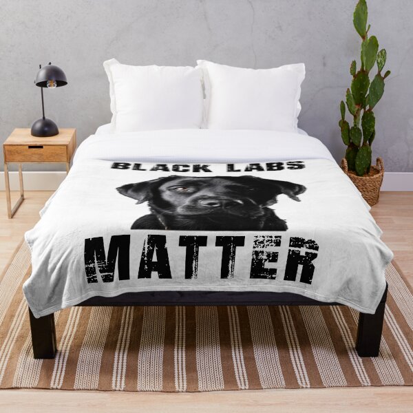 Black Labs Matter Throw Blanket