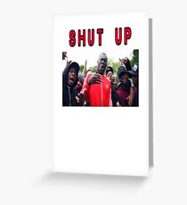 Stormzy Shut Up Grime Greeting Card
