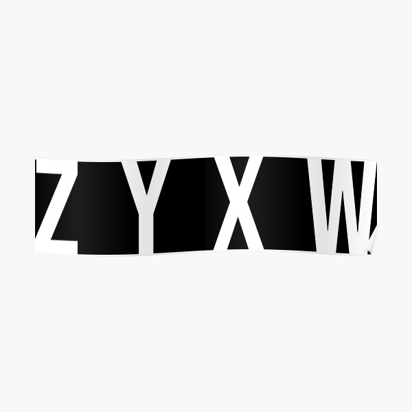 Z Y X W Alphabet Beautiful Minimalist And Elegant Poster By Kiwi007 Redbubble