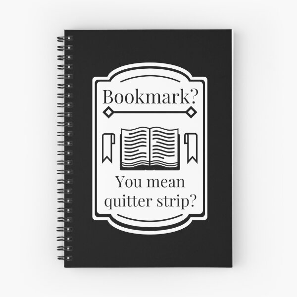 Item preview, Bookmark? You Mean Quitter Strip? designed and sold by Ninjawhere.