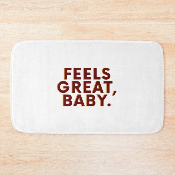Item preview, Feels Great Baby designed and sold by politedemon.
