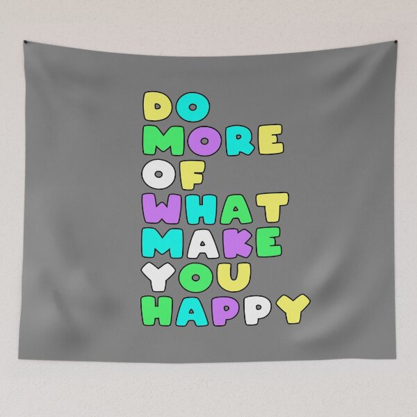 Item preview, Do More Of What Make You Happy designed and sold by alex-d88.