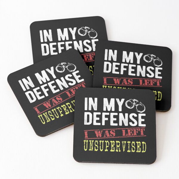 Item preview, In My Defense I Was Left Unsupervised Funny Sayings Gift designed and sold by T-minus.
