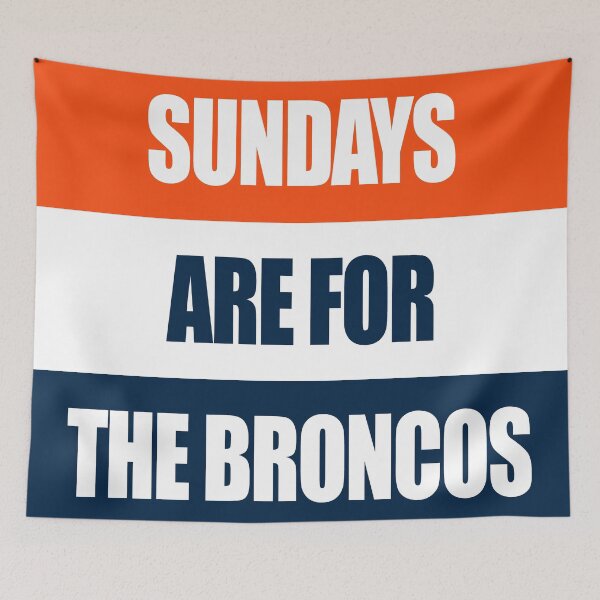 Item preview, Sundays Are For The Broncos designed and sold by mkbourque.