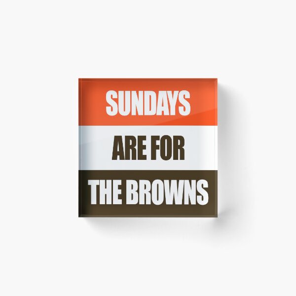 Item preview, Sundays Are For The Browns designed and sold by mkbourque.