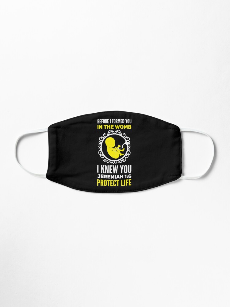 Alternate view of Protect-Life Jeremiah 1:5 - Before I Formed You Mask