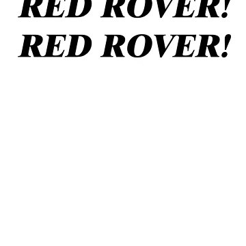 Artwork thumbnail, Red Rover Red Rover! by Thorbo99
