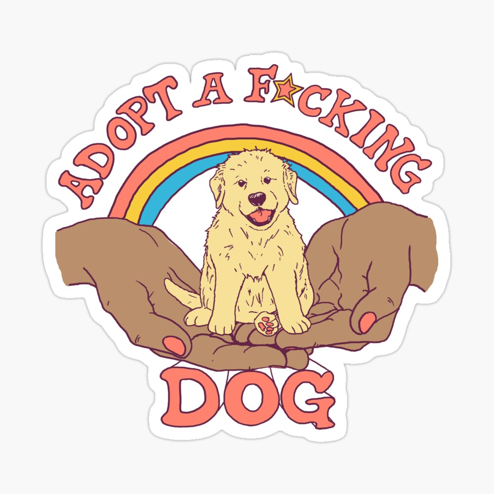 Adopt A F*cking Dog 2