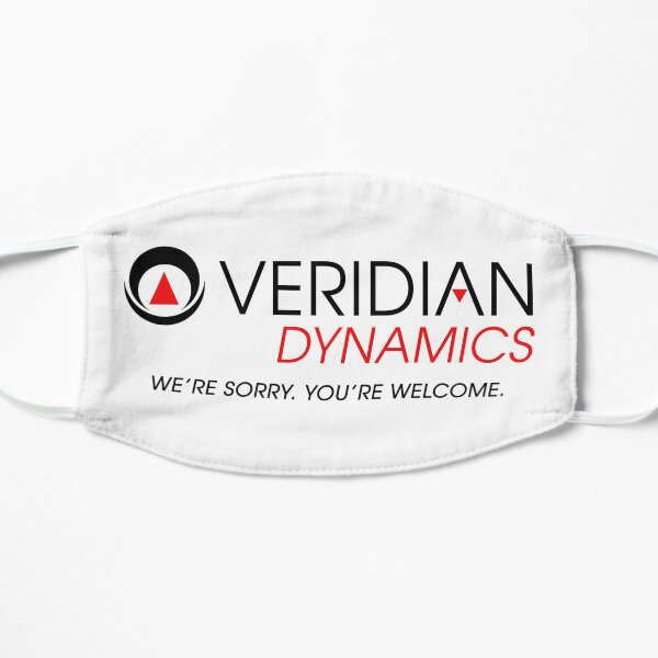 Veridian Dynamics, We're Sorry, You're Welcome. Funny Better Off Ted design Mask